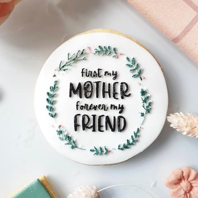 First My Mother, Forever My Friend - Reverse Stamp