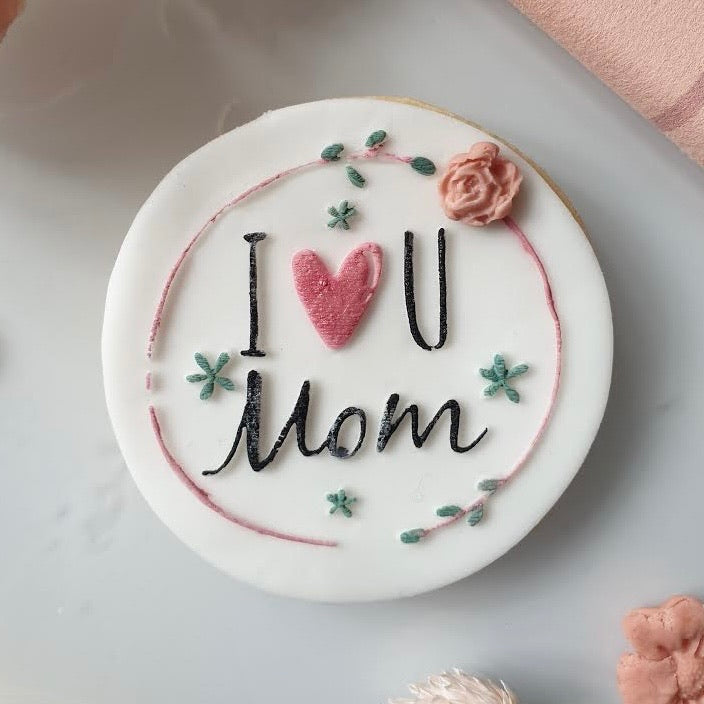 I Love You Mom - Reverse Stamp