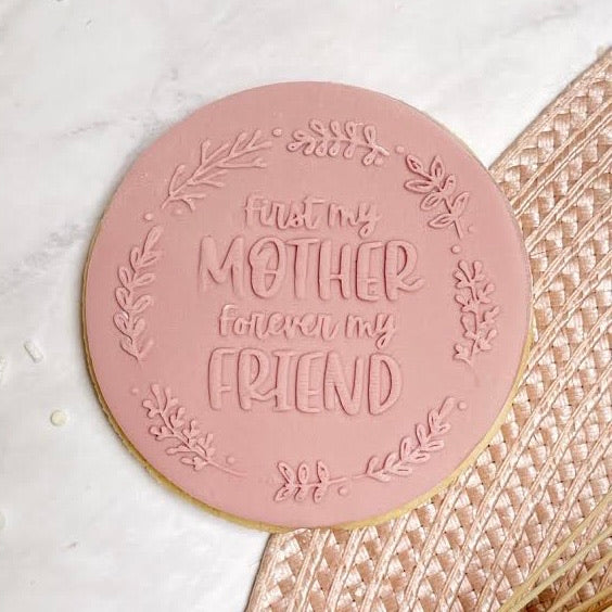 First My Mother, Forever My Friend - Reverse Stamp
