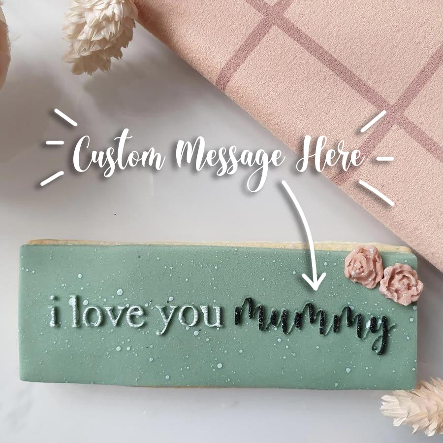 I Love You... Select Your Own Custom Message! - Cut & Stamp