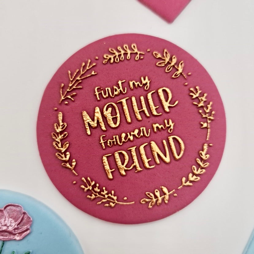 First My Mother, Forever My Friend - Reverse Stamp